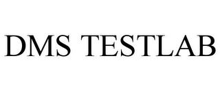 DMS TESTLAB