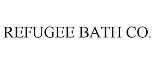 REFUGEE BATH CO.