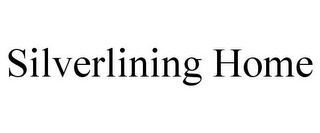 SILVERLINING HOME