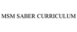 MSM SABER CURRICULUM