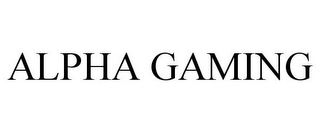 ALPHA GAMING