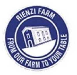 RIENZI FARM FROM OUR FARM TO YOUR TABLE