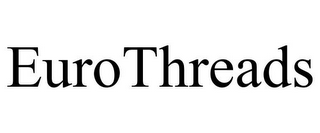 EUROTHREADS