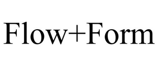 FLOW+FORM