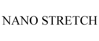 NANO STRETCH