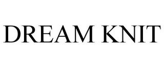 DREAM KNIT