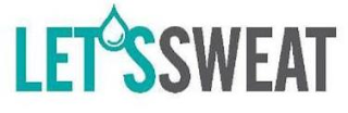 LET'S SWEAT