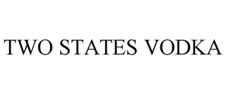 TWO STATES VODKA