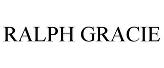 RALPH GRACIE