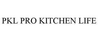 PKL PRO KITCHEN LIFE