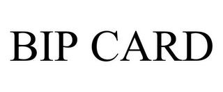 BIP CARD