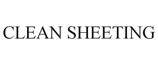 CLEAN SHEETING
