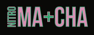 NITRO MA+CHA