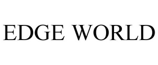 EDGE WORLD