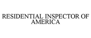 RESIDENTIAL INSPECTOR OF AMERICA