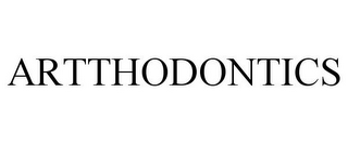 ARTTHODONTICS