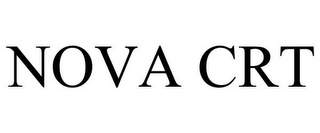 NOVA CRT