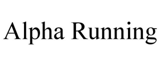 ALPHA RUNNING