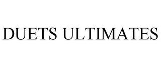 DUETS ULTIMATES