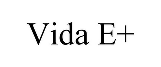 VIDA E+