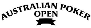 AUSTRALIAN POKER OPEN