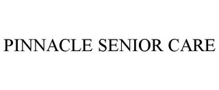 PINNACLE SENIOR CARE