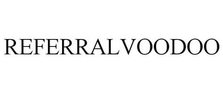 REFERRALVOODOO
