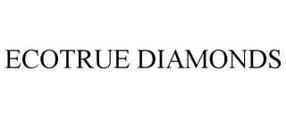 ECOTRUE DIAMONDS