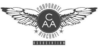 CORPORATE AIRCRAFT ASSOCIATION CAA
