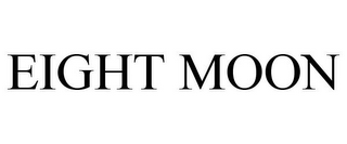 EIGHT MOON