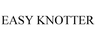 EASY KNOTTER