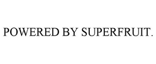 POWERED BY SUPERFRUIT.