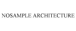 NOSAMPLE ARCHITECTURE