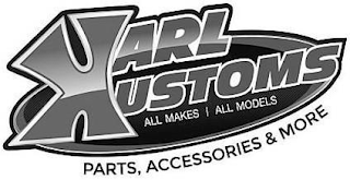 KARL KUSTOMS ALL MAKES ALL MODELS, PARTS, ACCESSORIES & MORE