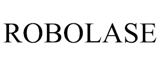 ROBOLASE
