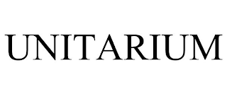 UNITARIUM