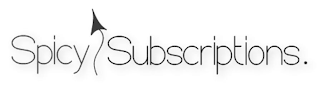 SPICY SUBSCRIPTIONS.