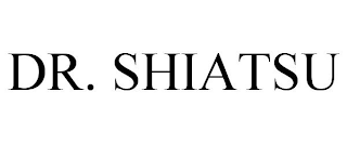 DR. SHIATSU