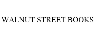 WALNUT STREET BOOKS