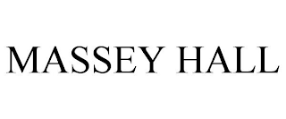 MASSEY HALL
