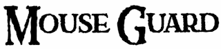 MOUSE GUARD