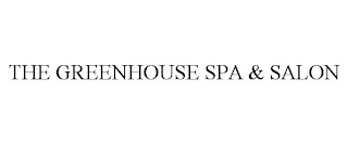 THE GREENHOUSE SPA & SALON