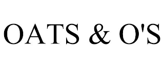 OATS & O'S