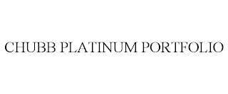 CHUBB PLATINUM PORTFOLIO
