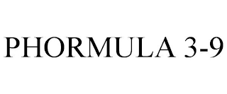 PHORMULA 3-9