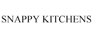 SNAPPY KITCHENS