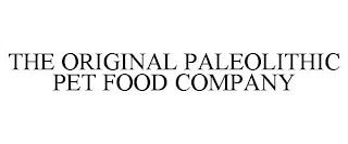 THE ORIGINAL PALEOLITHIC PET FOOD COMPANY