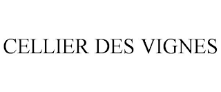 CELLIER DES VIGNES