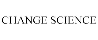 CHANGE SCIENCE