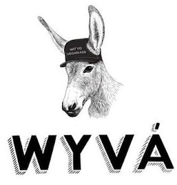 WIT YO VEGAN ASS WYVÁ